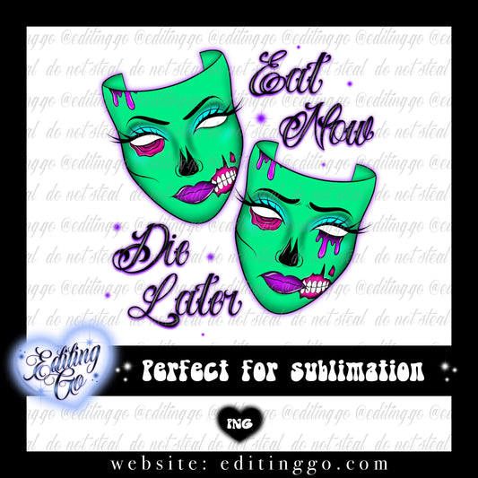 Eat Now Die Later