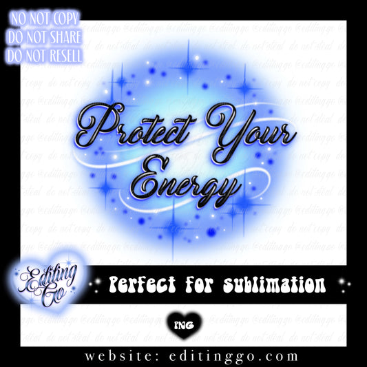 Protect Your Energy